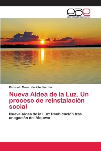 Nueva Aldea de la Luz. Un proceso de reinstalación social