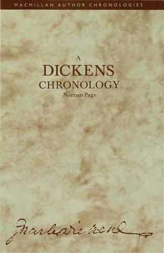 A Dickens Chronology: (Author Chronologies Series)