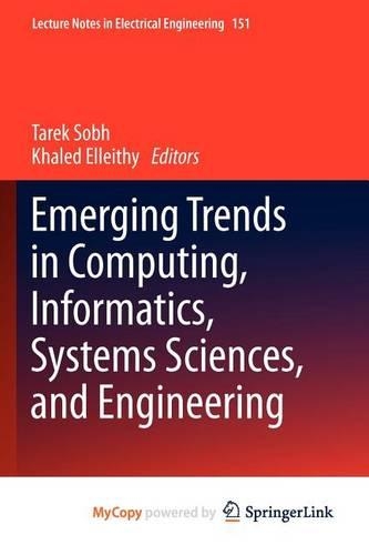 Emerging Trends in Computing, Informatics, Systems Sciences, and Engineering