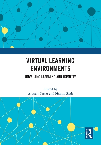 Virtual Learning Environments: Unveiling Learning and Identity