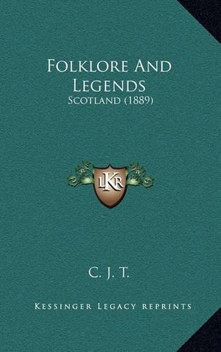 Folklore And Legends: Scotland (1889)