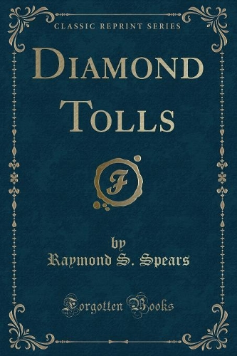 Diamond Tolls (Classic Reprint)