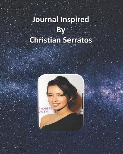 Journal Inspired by Christian Serratos