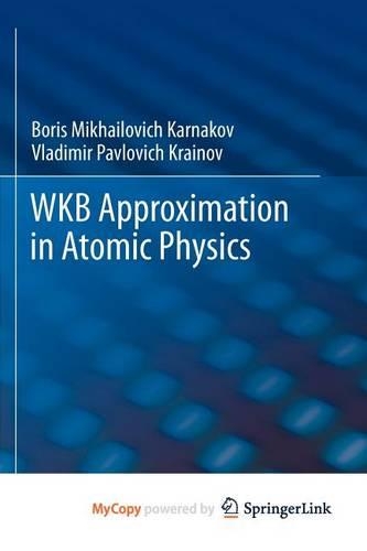 Wkb Approximation in Atomic Physics