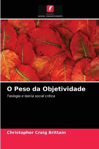 O Peso da Objetividade