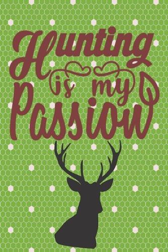 Hunting is My Passion