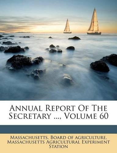 Annual Report of the Secretary ..., Volume 60