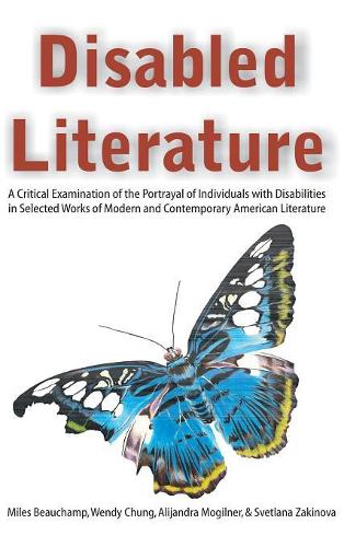 Disabled Literature: A Critical Examination of the Portrayal of Individuals with Disabilities in Selected Works of Modern and Contemporary