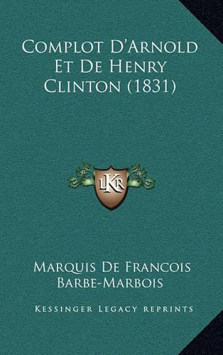 Complot D'Arnold Et De Henry Clinton (1831)