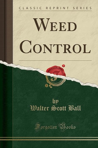 Weed Control (Classic Reprint)