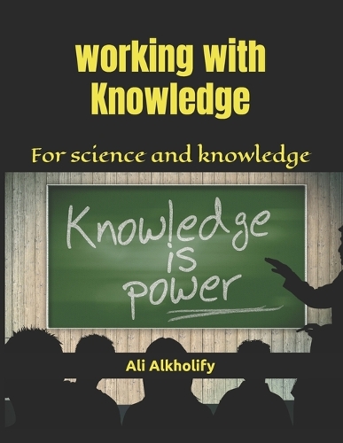 Working with Knowledge