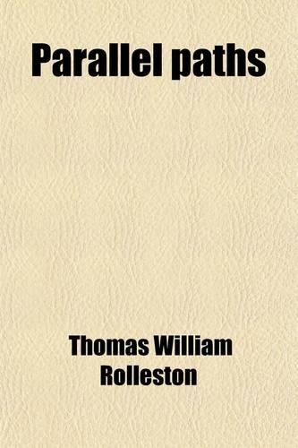 Parallel Paths; A Study in Biology, Ethics, and Art