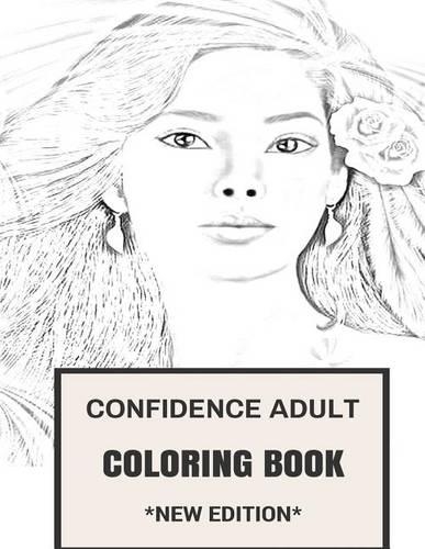 Confidence Adult Coloring Book: Self Esteem and Contentment Calm Inspired Adult Coloring Book