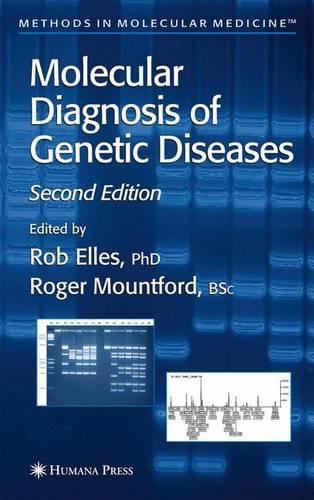 Molecular Diagnosis of Genetic Diseases: (92 Methods in Molecular Medicine)