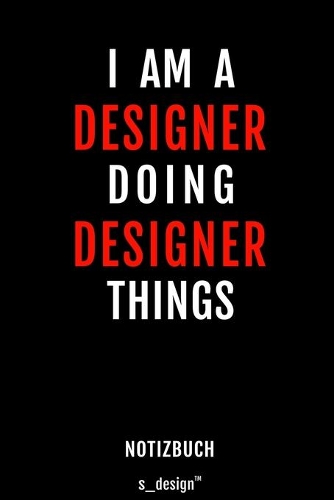 Notizbuch für Designer: Originelle Geschenk-Idee [120 Seiten liniertes blanko Papier]