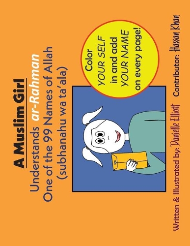 A Muslim Girl Understands ar-Rahman: One of the 99 Names of Allah