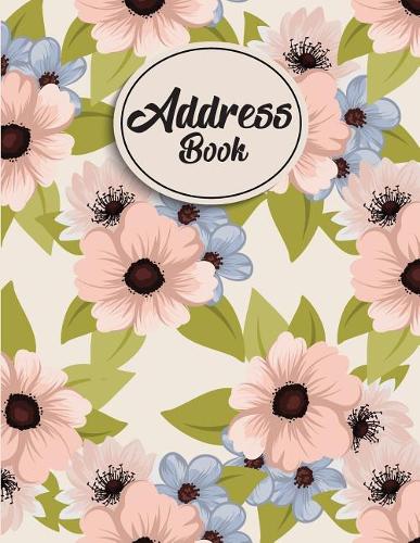 Address Book: Large Print Address Book - Big Alphabetical 8.5x11 For Record Over 300+ Names, Address, Email, Phone, Birthday (Large Address Book)(3 Address Book Large Print)