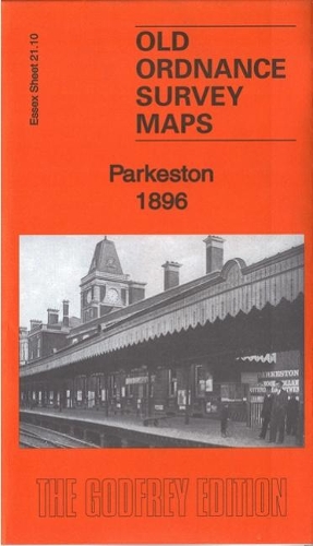 Parkeston 1896: Essex Sheet 21.10(Old Ordnance Survey Maps of Essex)