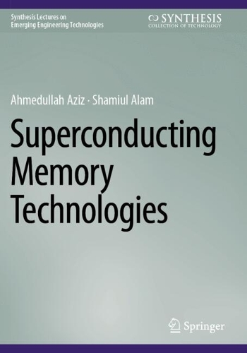 Superconducting Memory Technologies