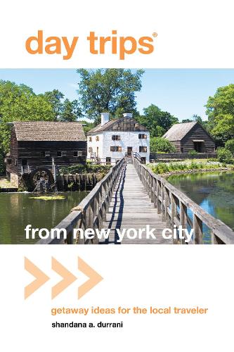 Day Trips® from New York City: Getaway Ideas For The Local Traveler(Day Trips Series)