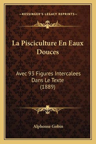 La Pisciculture En Eaux Douces
