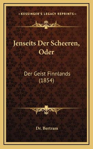 Jenseits Der Scheeren, Oder: Der Geist Finnlands (1854)