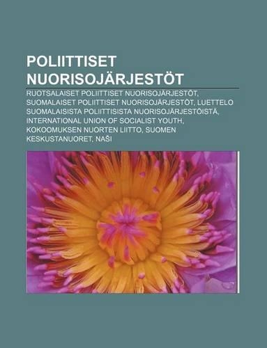 Poliittiset Nuorisojarjestot: Ruotsalaiset Poliittiset Nuorisojarjestot, Suomalaiset Poliittiset Nuorisojarjestot