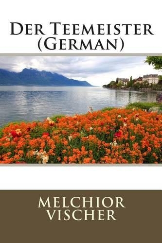 Der Teemeister (German)