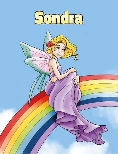 Sondra: Personalized Composition Notebook - Wide Ruled (Lined) Journal. Rainbow Fairy Cartoon Cover. For Grade Students, Elementary, Primary, Middle School,
