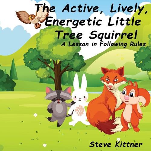 The Active, Lively, Energetic Little Tree Squirrel