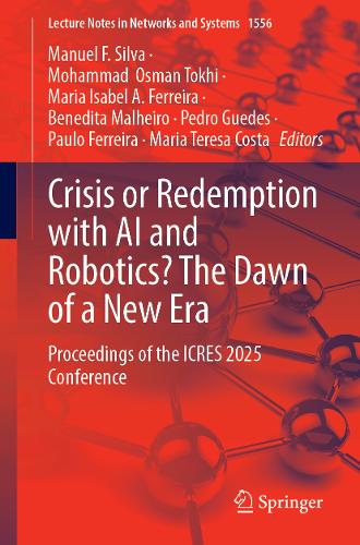 Crisis or Redemption with AI and Robotics? The Dawn of a New Era