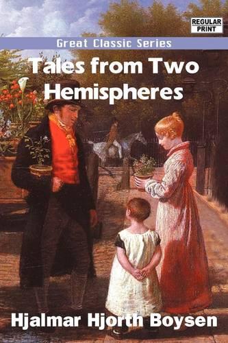 Tales from Two Hemispheres