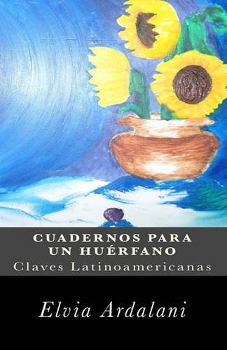 Cuadernos Para Un Huérfano