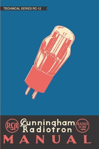 RCA Cunningham Radiotron Manual: (12 Rc)