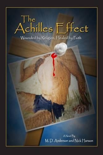 The Achilles Effect: Wounded by Faith