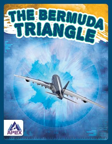 The Bermuda Triangle: (The Unexplained)