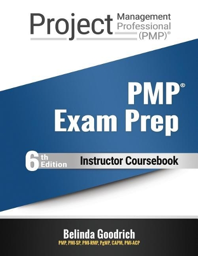 Pmls - Pmp Instructor Coursebook 6: (pmbok Guide, 6th Edition)
