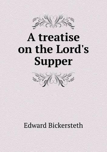 A treatise on the Lord's Supper
