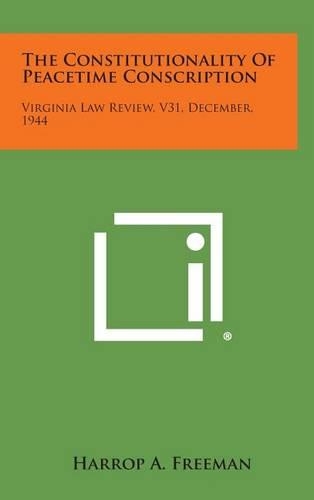 The Constitutionality of Peacetime Conscription