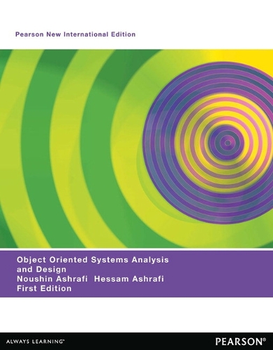 Object Oriented Systems Analysis and Design: Pearson New International Edition