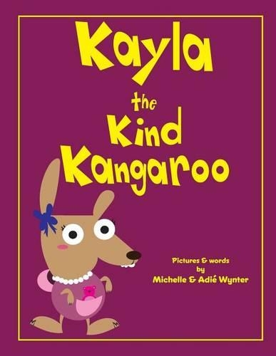 Kayla the Kind Kangaroo