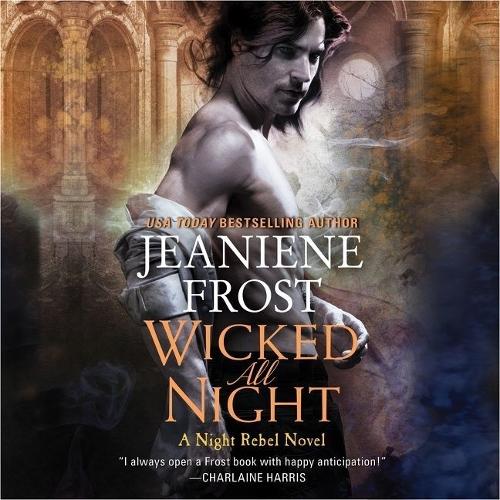 Wicked All Night: A Night Rebel Novel(3 Night Rebel)
