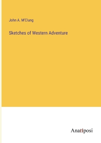 Sketches of Western Adventure
