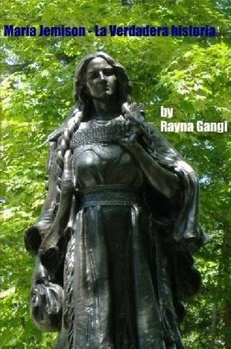 Maria Jemison - La Verdadera Historia