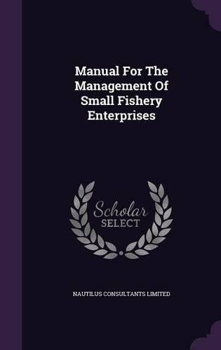 Manual for the Management of Small Fishery Enterprises
