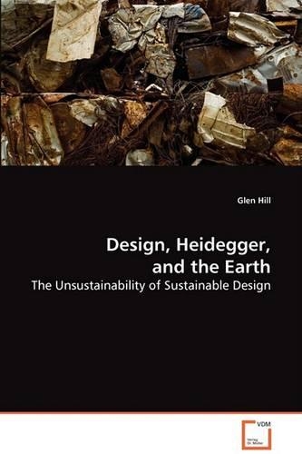 Design, Heidegger, and the Earth
