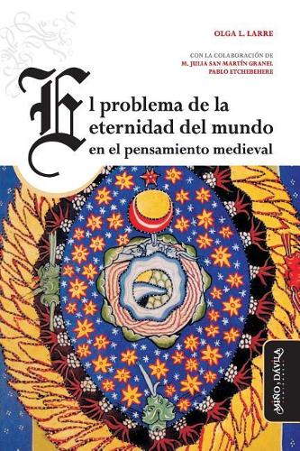 El problema de la eternidad del mundo en el pensamiento medieval