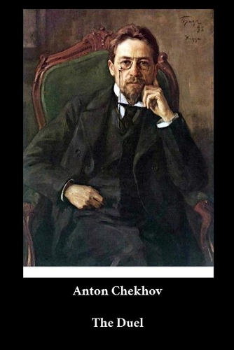 Anton Chekhov - The Duel
