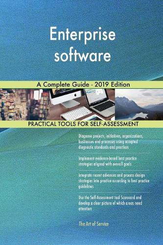 Enterprise software A Complete Guide - 2019 Edition