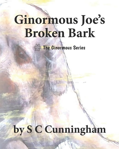 Ginormous Joe's Broken Bark: (1 The Ginormous)